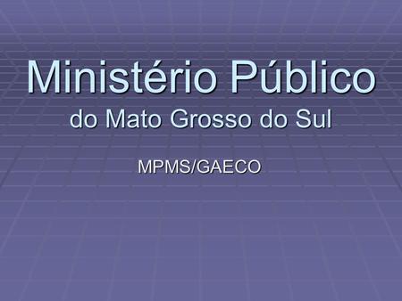Ministério Público do Mato Grosso do Sul