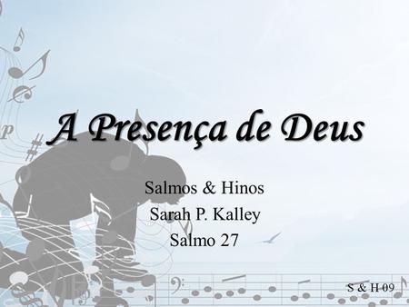 Salmos & Hinos Sarah P. Kalley Salmo 27