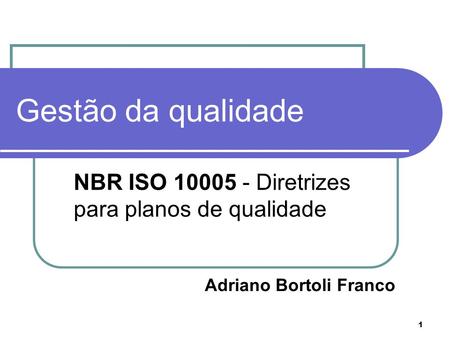 NBR ISO Diretrizes para planos de qualidade
