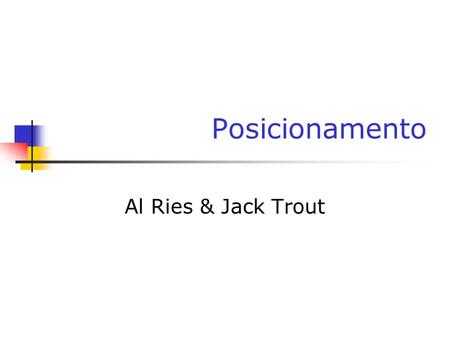 Posicionamento Al Ries & Jack Trout.