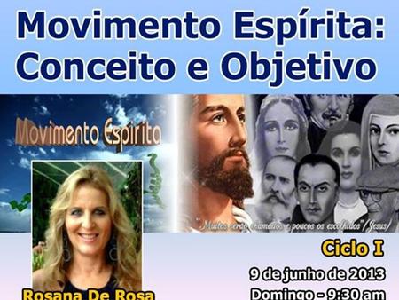 ROTEIRO O Centro Espírita Conceito, Objetivo e atividades