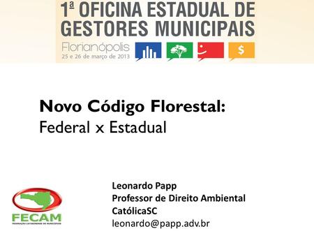 Novo Código Florestal: Federal x Estadual