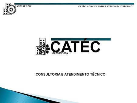 CATÉC CONSULTORIA E ATENDIMENTO TÉCNICO CATECSP.COM