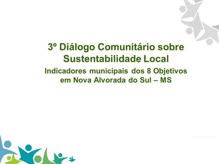 3º Diálogo Comunitário sobre Sustentabilidade Local