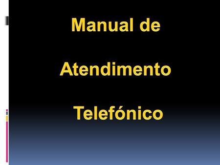 Manual de Atendimento Telefónico