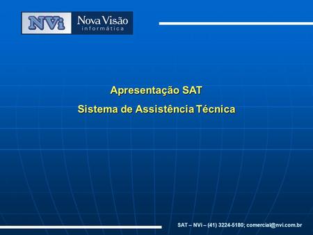 Apresentação SAT Sistema de Assistência Técnica