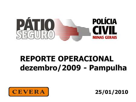 25/01/2010 REPORTE OPERACIONAL dezembro/2009 - Pampulha.
