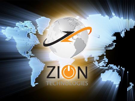 Zion Technologies A Zion Technologies é uma empresa integradora de soluções em tecnologia, atuante em oito países da América Latina: Antilhas Holandesas,