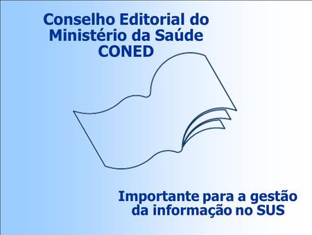 Conselho Editorial do Ministério da Saúde CONED