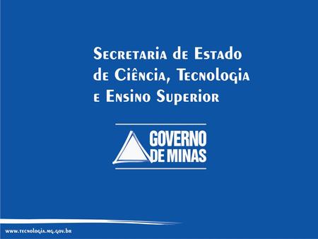 1 - A SECT – Secretaria de Ciência e Tecnologia – foi criada em 16/12/1976. 2 – Em 26/11/2003, através da Lei n.º 14.797, a SECT recebeu nova denominação,