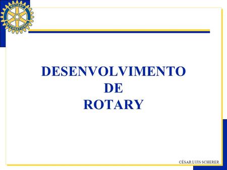 DESENVOLVIMENTO DE ROTARY