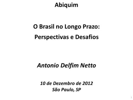 O Brasil no Longo Prazo: Perspectivas e Desafios