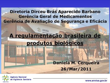 A regulamentação brasileira de produtos biológicos