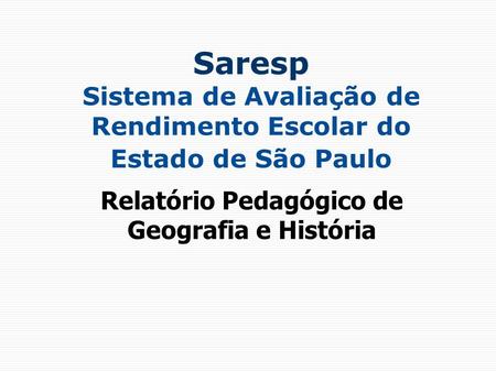 Relatório Pedagógico de Geografia e História