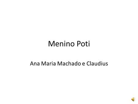 Ana Maria Machado e Claudius
