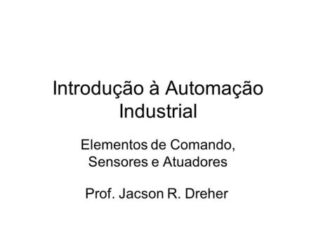 Introdução à Automação Industrial