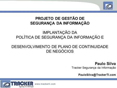 Paulo Silva Tracker Segurança da Informação