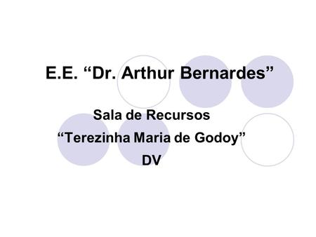E.E. “Dr. Arthur Bernardes”