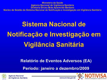 Sistema Nacional de Notificação e Investigação em Vigilância Sanitária
