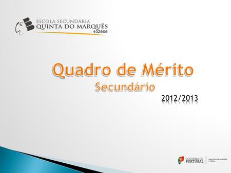 Quadro de Mérito Secundário 2012/2013.