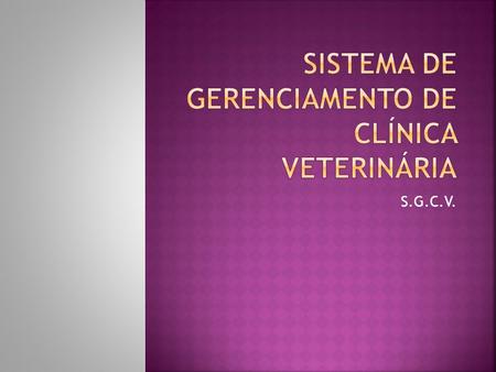 Sistema de gerenciamento de clínica veterinária