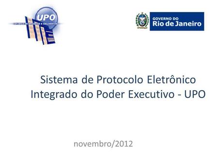 Sistema de Protocolo Eletrônico Integrado do Poder Executivo - UPO