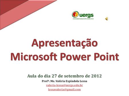 Apresentação Microsoft Power Point