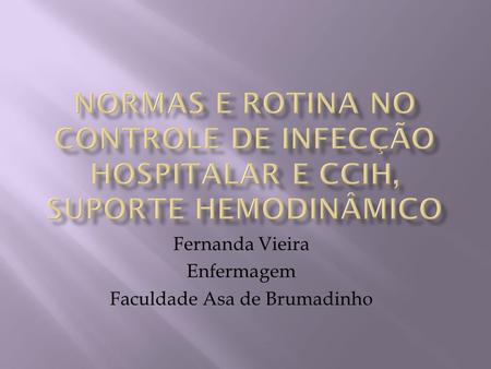 Fernanda Vieira Enfermagem Faculdade Asa de Brumadinho