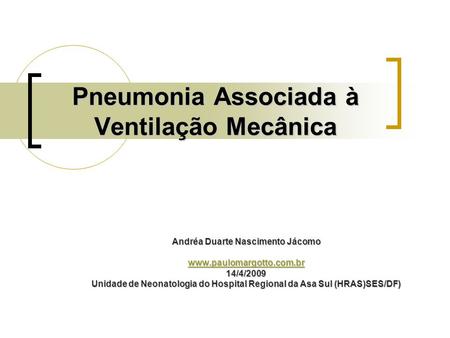 Pneumonia Associada à Ventilação Mecânica