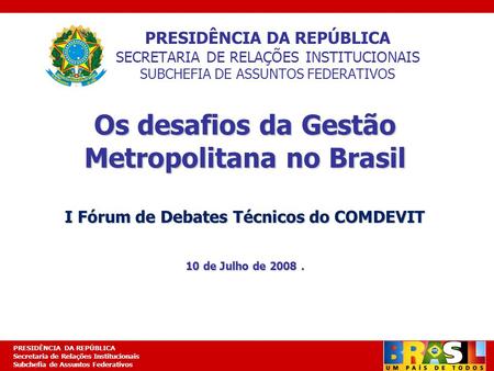 Os desafios da Gestão Metropolitana no Brasil
