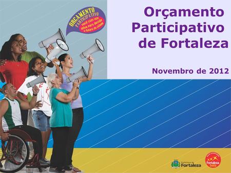 Orçamento Participativo de Fortaleza Novembro de 2012.