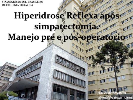 Hiperidrose Reflexa após simpatectomia. Manejo pré e pós-operatório