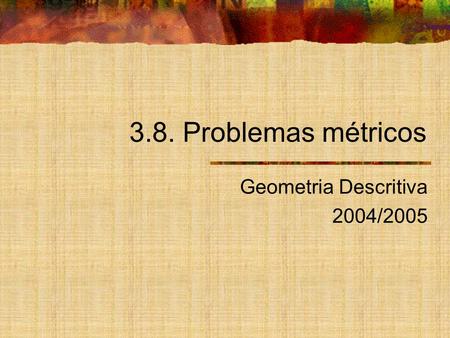 Geometria Descritiva 2004/2005
