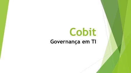 Cobit Governança em TI.