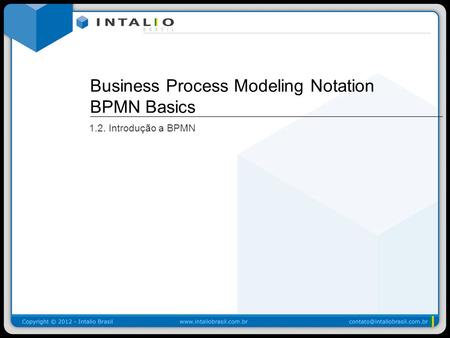 Business Process Modeling Notation BPMN Basics