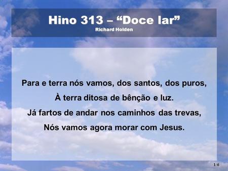 Hino 313 – “Doce lar” Richard Holden