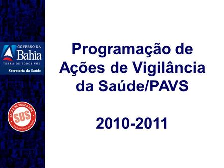 Programação de Ações de Vigilância da Saúde/PAVS