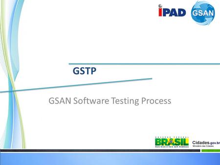 GSAN Software Testing Process