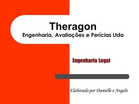 Theragon Engenharia, Avaliações e Perícias Ltda