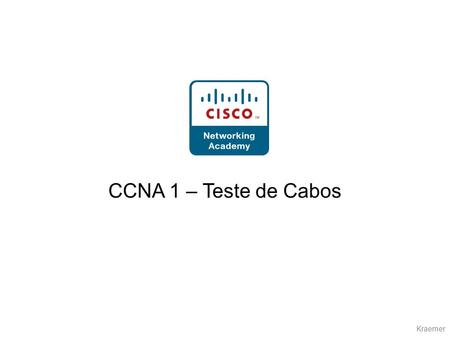 CCNA 1 – Teste de Cabos.