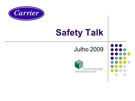 Safety Talk Julho 2009.