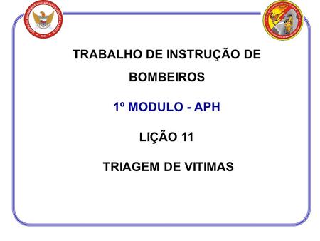 TRABALHO DE INSTRUÇÃO DE BOMBEIROS