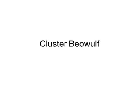 Cluster Beowulf.