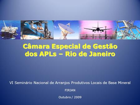Câmara Especial de Gestão dos APLs – Rio de Janeiro