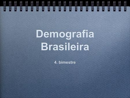 Demografia Brasileira