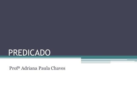 Profª Adriana Paula Chaves