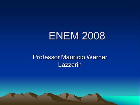 Professor Maurício Werner Lazzarin