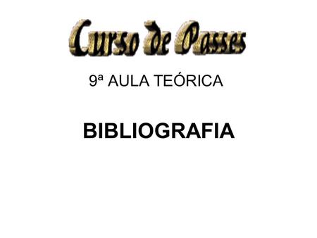 9ª AULA TEÓRICA BIBLIOGRAFIA