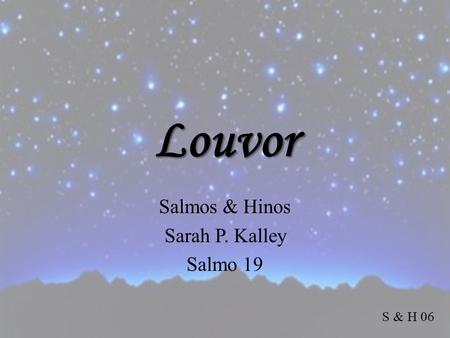 Salmos & Hinos Sarah P. Kalley Salmo 19