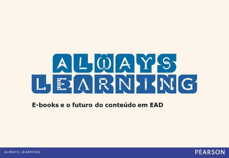 E-books e o futuro do conteúdo em EAD